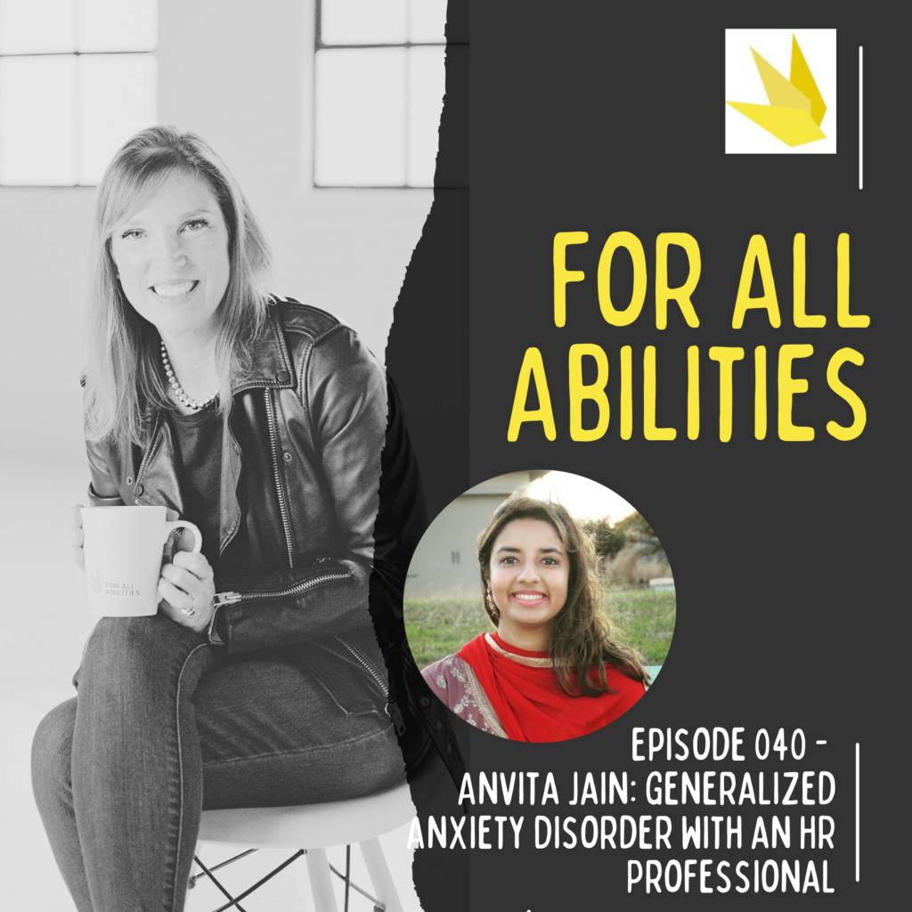 Anvita Jain: Generalized Anxiety Disorder with an HR Professional (#040)